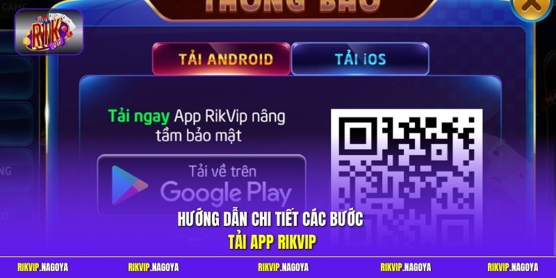 Hướng dẫn chi tiết các bước tải app Rikvip